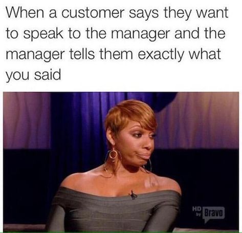 36 Memes About Customer Service and Why It's The Worst - Funny Gallery Fun Tweets, Retail Problems, People Change Quotes, Retail Humor, Working Retail, Retail Robin, Job Memes, Server Life, Servant Leadership