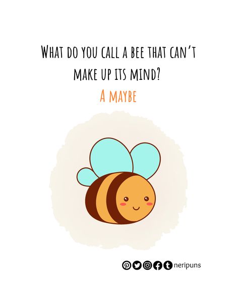 Bee Puns Love, Friendship Puns Cute, Cute Puns Motivation, Cute Puns Humor, Bee Jokes, Encouragement Puns, Bug Puns, Best Puns Ever, Work Puns