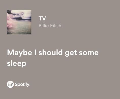 Spotify Quotes, Songs That Describe Me, Billie Eillish, Meaningful Lyrics, Song Lyric Quotes, Music Quotes Lyrics, Favorite Lyrics, Lyrics Aesthetic, Me Too Lyrics