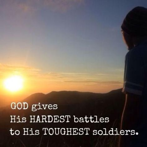 earliest use | God Gives His Hardest Battles To His Strongest Soldiers | Know Your Meme God Give His Toughest Battles Quotes, God Gives His Toughest Battles, God Gives His Hardest Battles, Amen Quotes, Battle Quotes, Bible Things, Gangsta Quotes, About God, Prayer Verses