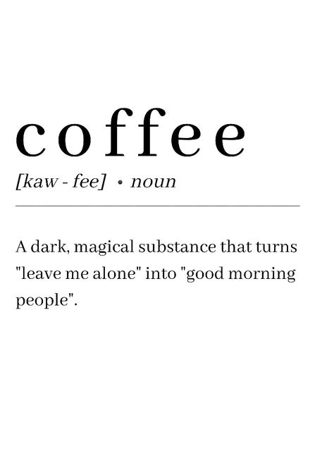 Coffee Definition Quote, Coffee Noun Quotes, Cafe Quotes Wall, Coffee Vision Board, Coffee Aesthetic Quotes, Coffee Quotes Aesthetic, Coffee Shop Quotes, Cafe Quotes, Coffee Jokes