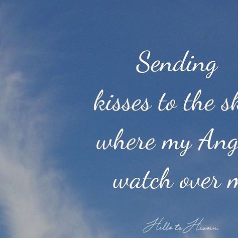 Hello to Heaven on Instagram: "Sending 
kisses to the sky,
where my Angels 
watch over me 

Our loved ones are still 
looking out for us ~ 
from a higher place 

Their love goes beyond the 
boundaries of time and space, 
giving comfort in moments of doubt 

I know they are near, 
whispering encouragement 
and reminding me that 
I am never alone 

A profound sense of 
peace and connection 
to the other side 

Each day I carry their 
memory in my heart, 
finding strength in their 
infinite presence 

And so, I continue to send 
my kisses to the sky, 
with love and gratitude 
for the angels who will 
forever remain a part of me 

Until we meet again …

Hello to Heaven

#hellotoheaven #kissestothesky #angelsinheaven #tcf #seeyouontheotherside #angelswatchingoverme #sayhellotoheaven #formichael Angel Watching Over You Quotes, Watching From Heaven Quotes, Until We Meet Again Quotes Heavens, Angels Watching Over You Quotes, Meet Again Quotes, Over You Quotes, Say Hello To Heaven, Sending Kisses, Finding Strength