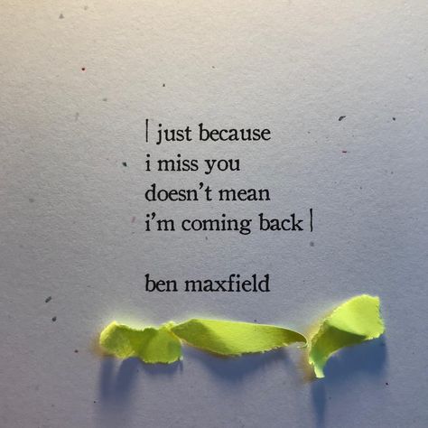 ben maxfield “that home is not home anymore✨ . . . Goodbye baby Poem Quotes, Favorite Words, Crush Quotes, Meaningful Words, Some Words, Poetry Quotes, Coming Home, Just Because, Happy Quotes