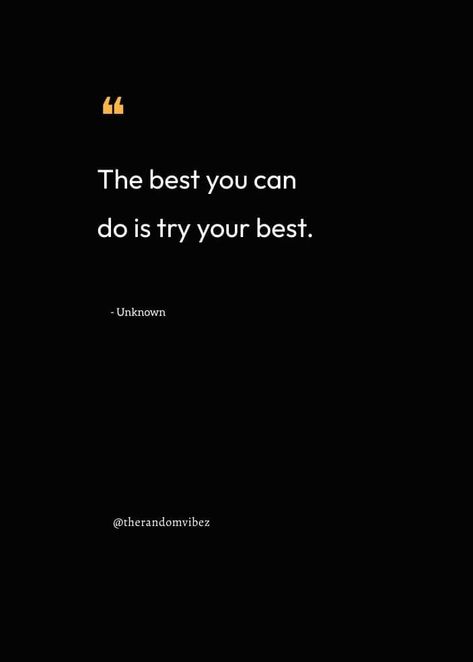 #TryYourBestQuotes Quotes About Trying Your Best, Try Your Best Quotes, Screenshot Quotes, Quotes About Trying, Trying Your Best, Try Your Best, Words Of Encouragement, Motivate Yourself, Work Hard