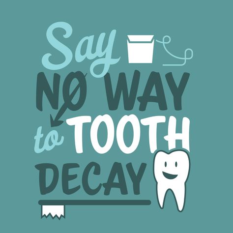 SAY NO WAY to tooth decay but practicing great dental hygiene to help prevent cavities! Other than brushing & flossing, seeing Dr. Toney and your hygienist regularly is a top dental tip! Cute Dental Quotes, Dental Slogans, Tooth Quotes, Dental Sayings, Smile Craft, Dentistry Quotes, Teeth Quotes, Dental Puns, Dentist Quotes