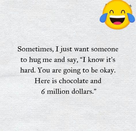 I Just Want A Hug, I Just Want Someone, Its Okay Quotes, Chocolate Quotes, Hug Quotes, Little Things Quotes, I Know You Know, Quote Pins, Million Dollars