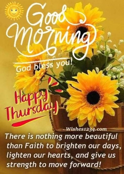 It’s Thursday Good Morning, Happy Thursday Morning Quotes, Happy Thursday Morning Inspiration, Good Thursday Morning Quotes, Thankful Thursday Quotes Good Morning, Thoughtful Thursday Quotes, Good Morning Happy Thursday Quotes, Thankful Thursday Quotes Inspiration, Thursday Morning Wishes