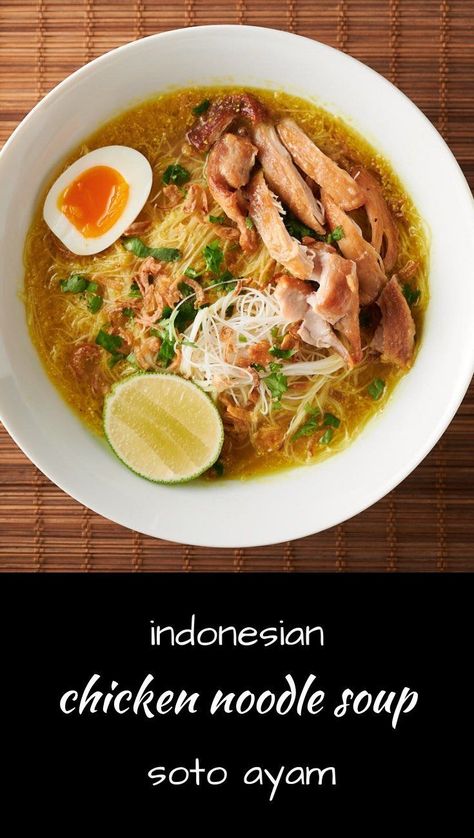 soto ayam - indonesian chicken noodle soup - glebe kitchen Soto Ayam Recipe, Malay Dishes, Indonesian Chicken, Whole30 Recipes Lunch, Asian Dish, Indonesian Recipes, Lime Leaves, Nutritious Snacks, Chicken Noodle Soup