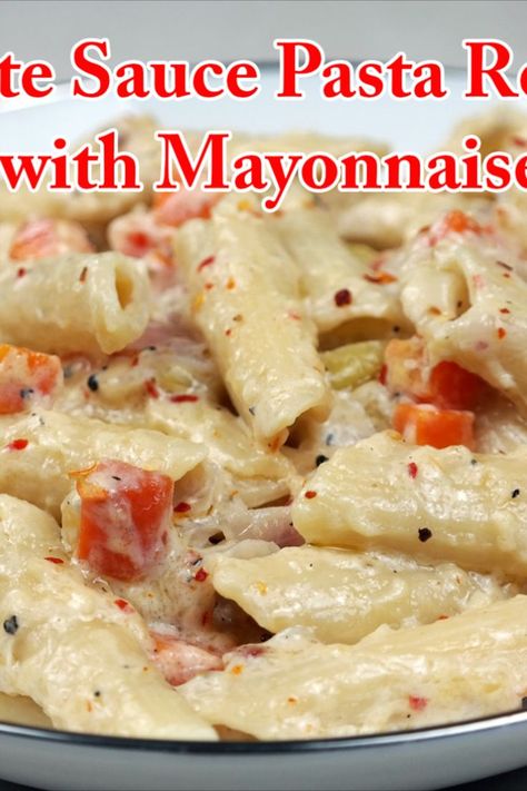 Recipes With Pasta Sauce, Mayonnaise Pasta, Recipe With Mayonnaise, Pasta Healthy Recipes, Recipes With Pasta, White Pasta Sauce Recipe, Pasta With Mayonnaise, Pasta Healthy, White Sauce Pasta