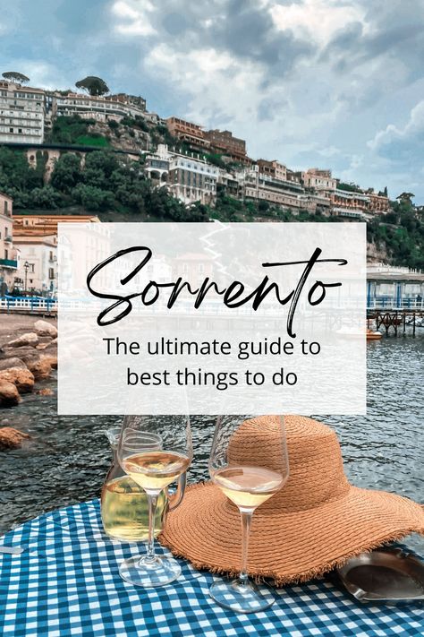 39 Best Things To Do In Sorrento, Italy in 2024 - While I'm Young Path Of The Gods, Italy Trip Planning, Italian City, Sorrento Italy, Italy Itinerary, The Romans, Romantic City, Solo Female Travel, Wine Tour