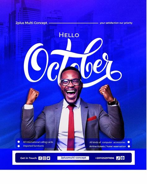 Happy Blessed Month to you all . October !October! October! Here is wishing you A new month and unlimited favour ✨️ 🙌 October will be a delightsome one 🙏 A flyer design for @2plus multi-concept ------------------------------------------ Need an attractive and functional design for: -Brand Identity -Logo -Flyer -Poster -Birthday Invitation -Wedding Invitation -Book Cover -Business Card -Stickers and labels Let's work on your next design project together! 📞 Contact me via WhatsApp: 0110... Card Stickers, Flyer Poster, Hotel Reservations, Invitation Wedding, New Month, Calling Cards, Logo Branding Identity, Identity Logo, Functional Design