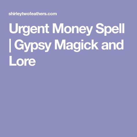 Urgent Money Spell | Gypsy Magick and Lore Money Spells Magic, Powerful Money Spells, Wish Spell, Spells That Really Work, Money Spells That Work, Witch Board, Spells For Beginners, Money Spell, Moon Spells