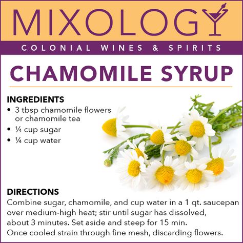 Chamomile Syrup — Colonial Wines & Spirits Chamomile Syrup, Simple Syrups, Moon Milk, Homemade Syrup, Boozy Drinks, Thirsty Thursday, Cocktail Drinks Recipes, Delicious Drinks, Chamomile Tea