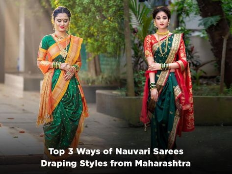 Top 3 Ways of Nauvari Sarees Draping Styles from Maharashtra Sarees Draping Styles, Draping Styles, Nauvari Saree, Saree Draping Styles, Saree