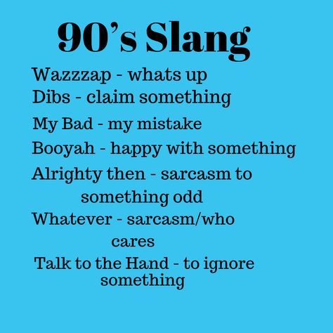 1990’s Slang sayings. 90s Slang Words, 90s Phrases Sayings, 2000s Sayings, 1980s Slang, 90s Sayings, Old Slang, Slang Words Popular, 90s Classroom, 80s Slang