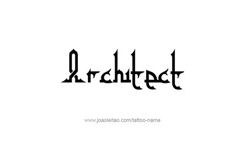 Architect Tattoo Ideas, Architect Tattoo, Tattoos With Names, Mountain Dream Homes, Cat Tattoo Designs, Tattoo Font, Architecture Tattoo, Name Tattoo Designs, Architecture Poster