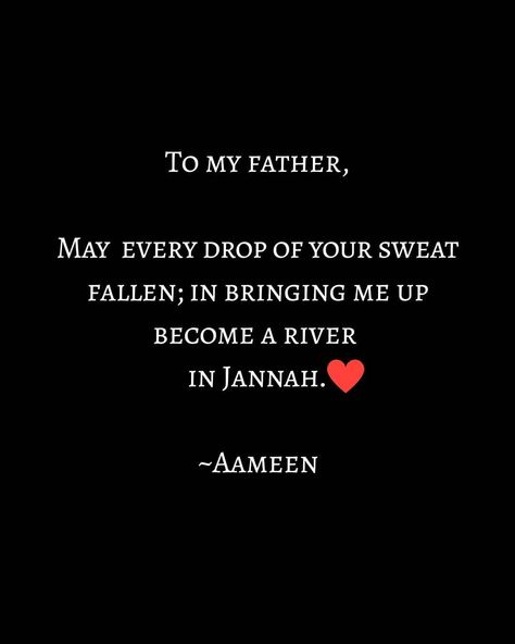 Dear Father Quotes, Eid Without Father Quotes, Baap Beti Quotes, Dua For Father, Father Birthday Quotes, Miss You Dad Quotes, Father And Daughter Love, Love My Parents Quotes, Parents Quotes