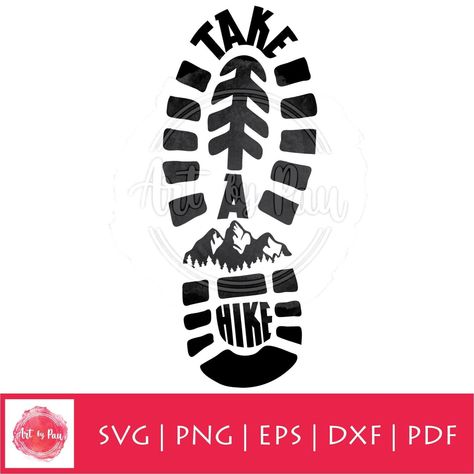 Father Png, Hiking Svg, Nature Hike, Mountain Svg, Dog Cuts, Nature Hikes, Boot Print, Take A Hike, Digital Form