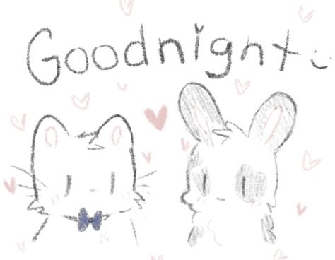 Cute Messages For Partner, Drawing Ideas For Partner, Goodnight Cat Cute, Goodnight Drawing Cute, Cute Images For Boyfriend, Goodnight Cute Meme, Good Night Drawing Cute, Goodnight To Boyfriend, Goodnight Love You