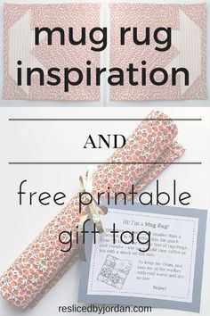 mug rug blog post More Snack Mats Mug Rugs, Mug Rug Sayings, Rug Mugs, Mug Rug Tutorial, Christmas Mug Rugs, Rug Tutorial, Mug Rug Patterns, Free Printable Gifts, Free Printable Gift Tags