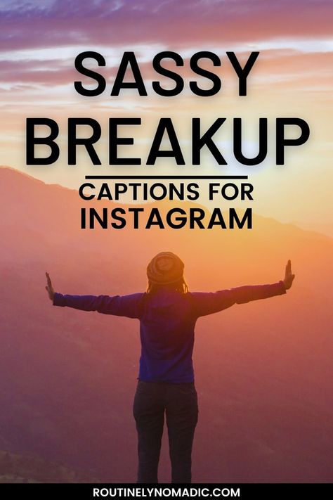 Person looking at sunrise with words Sassy Breakup Captions for Instagram Post Breakup Captions For Instagram, Post Breakup Captions, Breakup Captions For Instagram, Breakup Quotes Funny, Breakup Captions, Break Up Quotes And Moving On, Moving On From Him, Savage Captions, Post Breakup