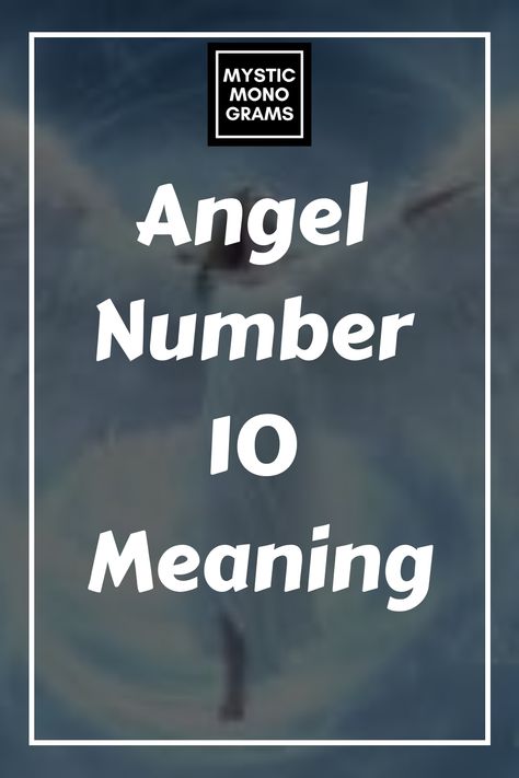 Brace yourself for a life-altering transformation as Angel Number 10 brings new beginnings and infinite possibilities, but what does it mean for your life? 10 10 Angel Numbers, Number 10 Meaning, 10 Meaning, Angel Number Meaning, Number Sequence, Angel Guidance, Have Faith In Yourself, True Purpose, Infinite Possibilities