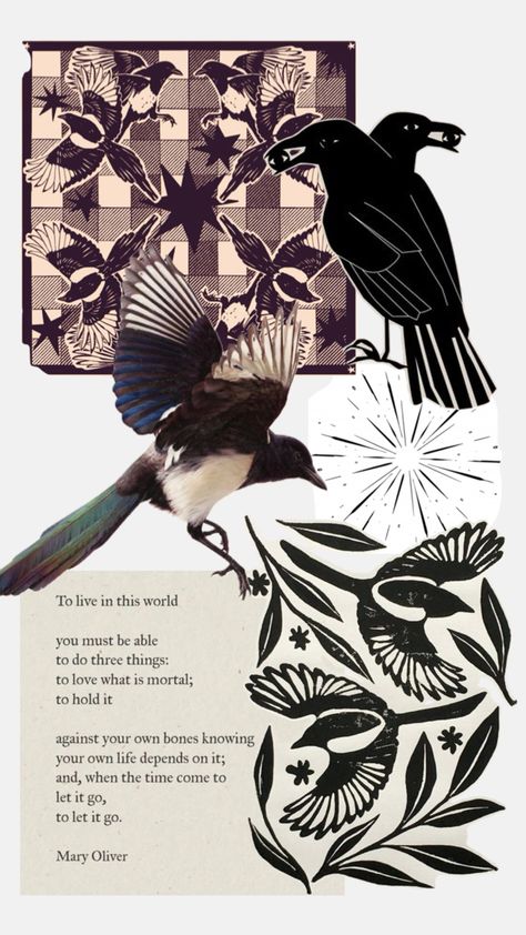 Mary Oliver poetry and Magpies (birds of happiness) Magpie Art, Mary Oliver, 1 Tattoo, Magpie, Tattoo Shop, Photo Collage, Block Print, Wood Projects, Art Journal