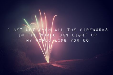 I bet not even all the fireworks...... #love #quotes | wolff-vuurwerk.nl Firework Quotes Love, Fireworks Quotes Love Feelings, Fireworks Quotes Inspiration, Quotes About Fireworks, Fireworks Quotes, Firework Art, Missing Someone Quotes, Tyler Aerosmith, Epic Quotes