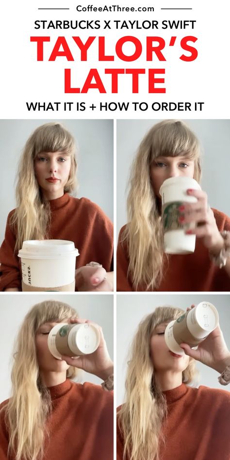 How to Order Taylor Swift's 'Taylor's Latte' at Starbucks Taylor Swift Drinking Coffee, Starbucks Recipes Taylor Swift, Taylor Swift Food Recipes, Taylor Swift Themed Starbucks Drinks, Taylor Swift Inspired Starbucks Drinks, Taylor Swift Inspired Party Food, Taylor Swift Starbucks Cup, Taylor Swift Recipes, Starbucks Taylor Swift