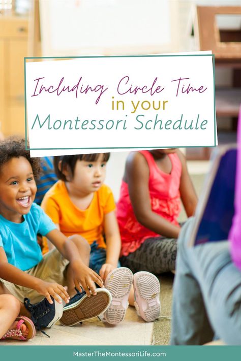 Including Circle Time in your Montessori Schedule Circle Time Schedule, Montessori Circle Time, Montessori Schedule, Circle Time Ideas, Montessori Organization, Montessori Books, Circle Time Activities, Time Schedule, Time Activities