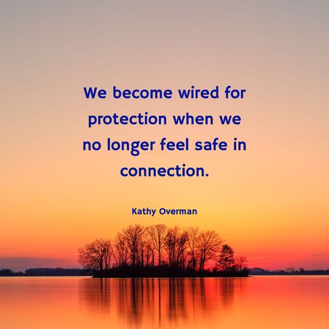 We become wired for protection when we no longer feel safe in connection. / Kathy Overman Not Feeling Safe Quotes, Feeling Safe With Someone, Feeling Safe Quote, Judgement Quotes, Weakness Quotes, Safe Quotes, Protection Quotes, Moon Healing, Bond Quotes