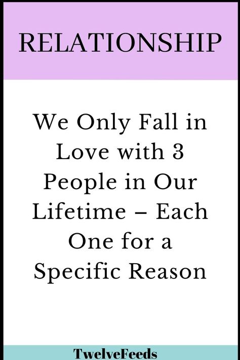 We Only Fall in Love with 3 People in Our Lifetime – Each One for a Specific Reason – The Twelve Feed | Falling Out Of Love Quotes, This Kind Of Love, Love Articles, Falling Out Of Love, Relationship Psychology, Ready For Love, Quotes About Love And Relationships, Thigh Fat, Relationship Help