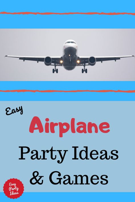 Easy kid party ideas and kids party games for a super fun airplane party. | Easy Party Ideas and Games #airplaneparty #partyideas #easypartyideas Travel Theme Birthday Party Games, Airplane Birthday Activities, Aviation Themed Party Games, Plane Birthday Party Activities, How To Make An Airplane Out Of Cardboard, Air Force Birthday Party Ideas, Airplane Birthday Party Games, Airplane Party Games, Aviation Party Theme