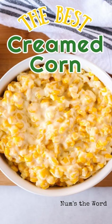 Creamed Corn is the perfect side dish that tastes great all year long! It can be on the table in under 15 minutes and is perfect for holiday parties! #numstheword #holidays #sidedish #creamy #corn #tasty Cream Cheese Corn Stove Top, Creamer Corn Recipe, Corn On The Stove Top, Cream Corn Recipe Stovetop, Stove Top Creamed Corn, Cheesy Corn Stovetop, Corn With Cream Cheese Recipe, Corn Crockpot Recipes, Creamstyle Corn