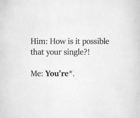 Single Af Quotes, Af Quotes, Single Af, I'm Single, Living Single, Single Humor, Im Single, I Cant Even, Real Quotes