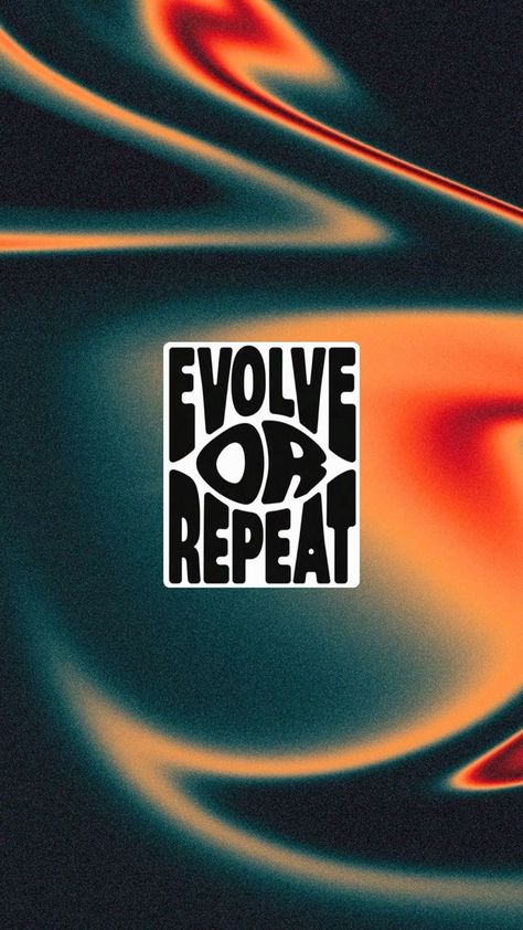 Evolve Or Repeat Wallpaper, Evolve Wallpaper, Tuff Wallpaper, Evolve Or Repeat, Trippy Iphone Wallpaper, Hype Wallpaper, Iphone Wallpaper Stills, Funny Words To Say, Supreme Wallpaper