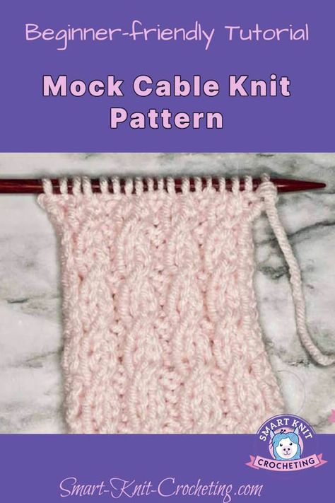 The Mock Cable Knit Pattern: For Those Who Hate Making Cables Mock Cable Knitting Pattern, Basic Cable Knit Pattern, Mock Cable Stitch, Cable Knit Scarf Knifty Knittings, Cable Cast On Knitting, Cable Stitch Knit, Cable Knitting Pattern, Cable Knit Pattern, Cable Knitting Patterns