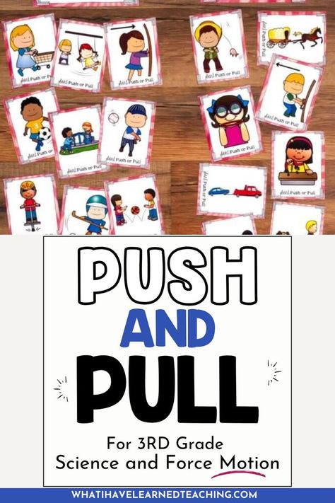 Explore the concepts of Force and Motion with the Push versus Pull Sort for third-grade science stations! This interactive activity helps students understand the differences between pushing and pulling forces through hands-on learning. Perfect for enhancing your science curriculum, this sorting activity makes learning about force and motion engaging and fun. Support your students' understanding of physics with this educational and enjoyable resource! Push And Pull Activities 2nd Grade, Push And Pull Activities Kindergarten, Push And Pull Lessons Activities, Push And Pull Kindergarten Activities, Push And Pull Experiments, Push And Pull Forces Experiments, Science Sorting Activities, Physical Science Projects, Scaffolding Learning