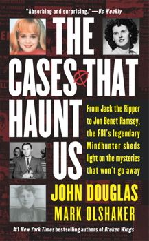 The Cases That Haunt Us By John E. Douglas and Mark Olshaker Nex York, John Douglas, American Dreams, Jack The Ripper, The Boogeyman, Pocket Books, I Love Books, Reading Lists, Book Nerd