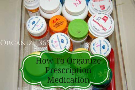 Organizing Prescription Medications - Organize 365 Medication Bottle Organization, How To Organize Medications, Medicine Storage On Counter, Prescription Bottle Organization, Prescription Organization, Meds Organization, Med Organization, Organizing Medication, Medication Storage Ideas