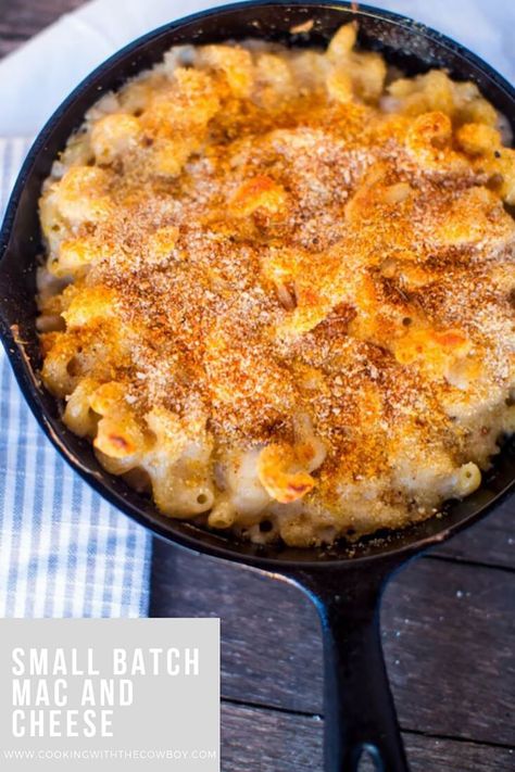 Small Batch Mac and Cheese - Cooking With The Cowboy Homemade Mac And Cheese Recipe Small Batch, Small Skillet Recipes, Small Batch Vegetarian Recipes, Small Batch Side Dishes, Small Batch Mac And Cheese Recipe, Small Batch Of Mac And Cheese, Mac And Cheese Recipe Small Batch, Small Cast Iron Skillet Recipes, Small Mac And Cheese Recipe