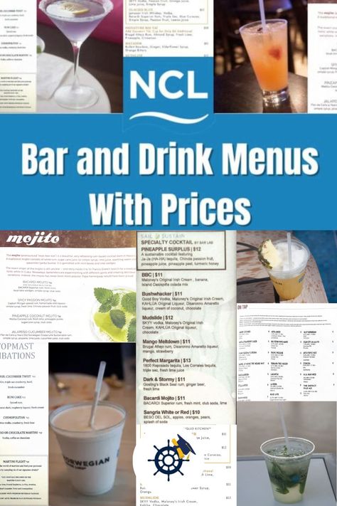 Photos of a bunch of NCL bar menus and photos of 5 cocktails with text that reads: NCL Bar and Drink Menus with Prices. Ncl Bliss, Ncl Breakaway, Cruise Drinks, Ncl Epic, Norwegian Pearl, Mojito Bar, Hawaii Trip Planning, Ncl Cruise, Canada Cruise