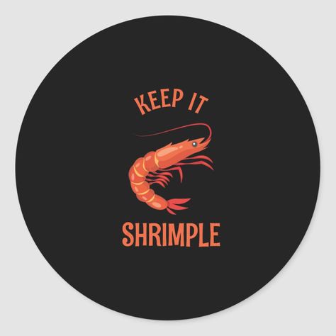 Shrimp Quotes, Decorated Water Bottles, Food Humor, Round Stickers, Custom Accessories, Keep It Cleaner, Funny Gifts, Sticker Labels, Water Bottles