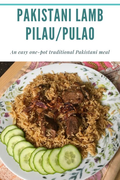 Lamb Pilau / Pulao - A One-Pot Pakistani Lamb Pilaf Recipe - Fatima Cooks Lamb Pulao, Lamb Pilaf, Pilau Recipe, Desi Dishes, Bangladeshi Recipes, Afghan Food Recipes, Pilaf Recipe, Pilaf Recipes, Indian Rice Recipes