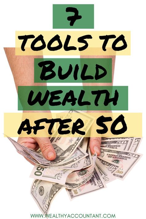 Finding the right tools to build wealth doesn't have to be challenging. It's no secret that too many suffer a diminished retirement due to financial habits in the years leading to retirement. No matter your age or financial condition, you can always improve your situation. With these 7 tools to build wealth after the age of 50, you can only be successful! Check out these simple tips from The Wealthy Accountant to change your life for the better. Saving For Retirement At Age 50, Finance Freedom, Retirement Finances, Financial Intelligence, Money Management Activities, Debt Plan, Financial Habits, Retirement Advice, Financial Wealth