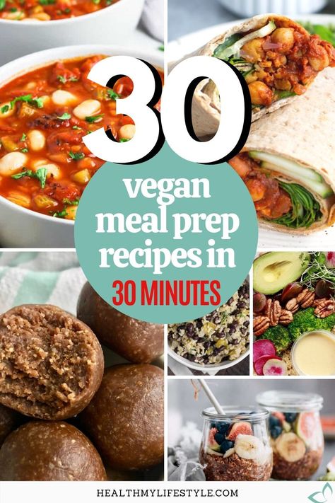 the best vegan meal prep recipes that take only 30 minutes or less to make! Healthy Recipes For Breakfast, Easy Vegan Meal Prep, Vegan Meal Prep Recipes, Vegan Recipes For One, Vegan Recipes Plant Based, Quick Vegan Meals, Meal Prep Recipes, Vegan Lunch Recipes, Recipes For Breakfast