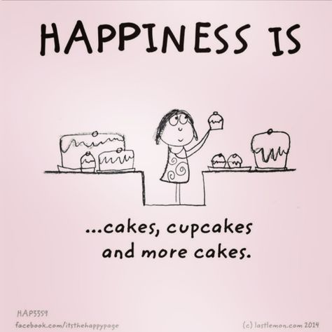 Cake Lover Quotes, Baker Quotes, Dessert Quotes, Cupcake Quotes, Cute Happy Quotes, Baking Quotes, What Is Happiness, Cake Quotes, Cookies Brownies