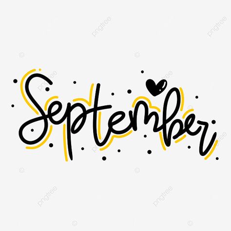 September Hand Lettering, September Typography, Months Lettering, September Drawings, September Title, Month Drawings, September Clipart, September Doodles, September Calligraphy