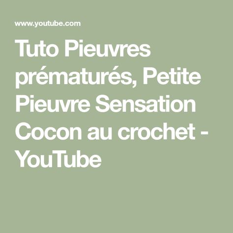 Tuto Pieuvres prématurés, Petite Pieuvre Sensation Cocon au crochet - YouTube Crochet Youtube, Amigurumi, Crochet