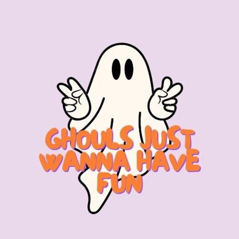 Ghouls Just Wanna Have Fun Ghost Digital Download Size: 2000x2000px Transparent background Let’s Go Ghouls Wallpaper, Oh Sheet Were Having A Ghoul, Ghost Quotes Halloween, Ghost Face Sublimation Designs, Fall Widgets, Insta Stickers, Ghouls Night, Ghouls Just Wanna Have Fun, Glo Girl